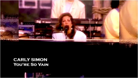 Carly Simon «You're So Vain» (Live 1987)