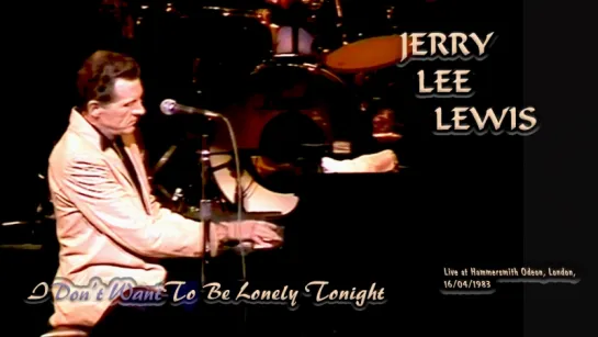 Jerry Lee Lewis «I Don’t Want To Be Lonely Tonight» (1983)