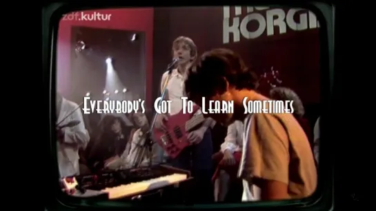 The Korgis «Everybodys Got to Learn Sometimes» (1980)