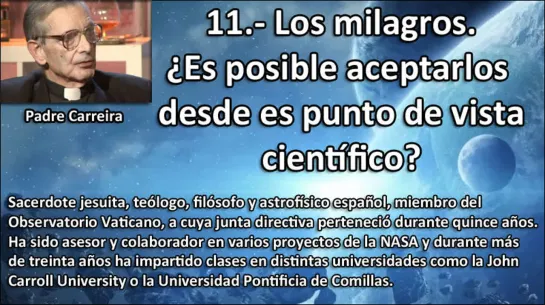 11_Milagros. Es posible aceptarlos desde el punto de vista científico.