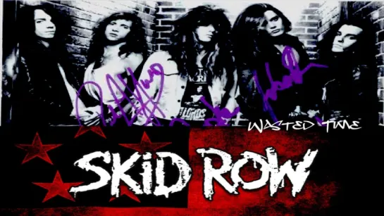 Skid Row «Wasted Time» (1991)