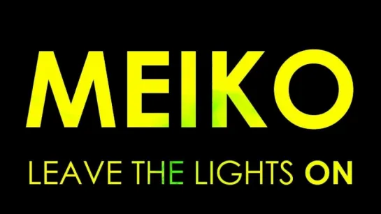 Meiko - Leave The Lights On (Culture Code Remix) [Full HD 1080]