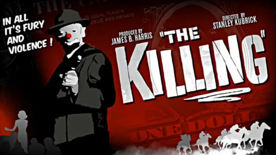 Убийство / The Killing (1956) Стэнли Кубрик