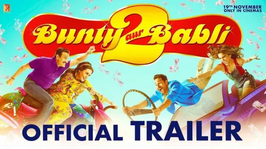 Bunty Aur Babli 2 | Official Trailer | Saif Ali Khan, Rani Mukerji, Siddhant C, Sharvari | Varun S