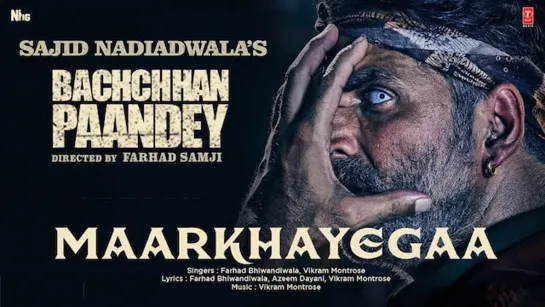 MaarKhayegaa Song: Bachchhan Paandey | Akshay, Kriti, Jacqueline, Arshad, Vikram, Farhad, Sajid N