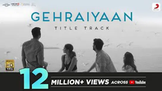 Gehraiyaan Title Track - Official Video | Deepika Padukone, Siddhant, Ananya, Dhairya | OAFF, Savera