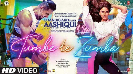 Tumbe Te Zumba Song | Chandigarh Kare Aashiqui | Ayushmann K, Vaani K | Sukhwinder S | Sachin-Jigar