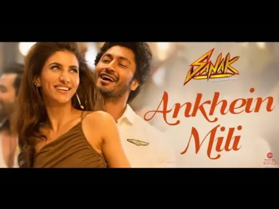 Ankhein Mili - Sanak | Vidyut Jammwal & Rukmini Maitra | Raj Barman, Chirantan Bhatt, Manoj Yadav