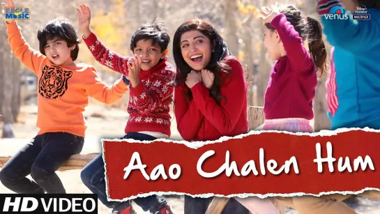 Aao Chalen Hum: HUNGAMA 2 | Antara, Nakash | Meezaan, Pranitha | Anu M, Sameer | New Hindi Song 2021