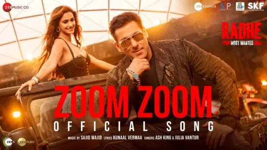 Zoom Zoom | Radhe - Your Most Wanted Bhai | Salman Khan, Disha Patani | Ash, Iulia V | Sajid Wajid | Kunaal V