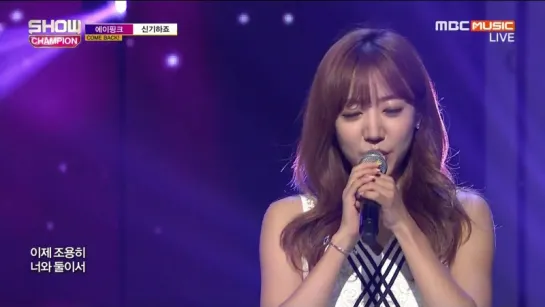 [PERF] A PINK - 신기하죠 (IT'S AMAZING RIGHT) + REMEMBER (150722 MBC MUSIC "SHOW CHAMPION")