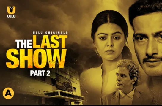 The Last Show S02 – 2021 – Hindi Hot Web Series – UllU