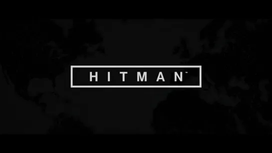 Hitman - Игровой Трейлер 2016 г