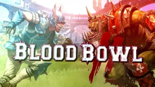 Blood Bowl 2 - Игровой Трейлер 2015 г