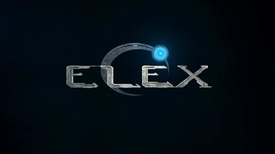 ELEX - Игровой Трейлер 2016 г