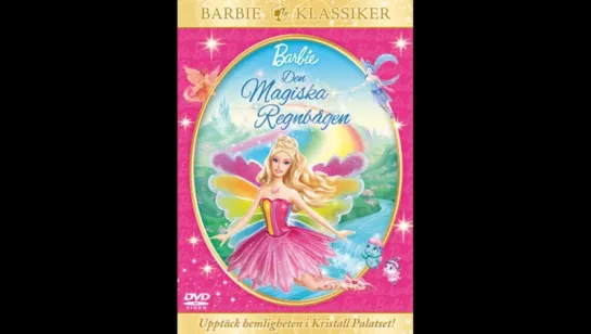 Барби: Сказочная страна. Волшебная радуга Barbie Fairytopia: Magic of the Rainbow, мультфильм, 2007