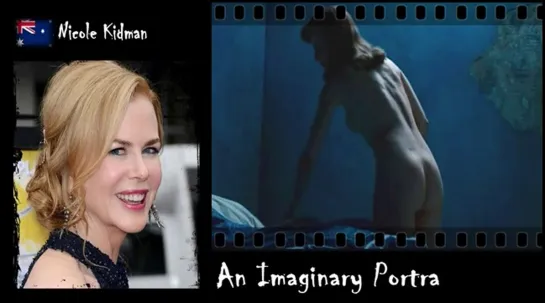 Nicole Kidman - An Imaginary Portra