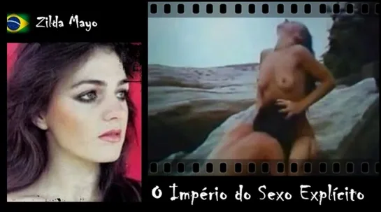 Zilda Mayo - O Império do Sexo Explícito