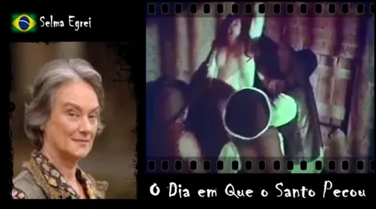 Selma Egrei - O Dia em Que o Santo Pecou