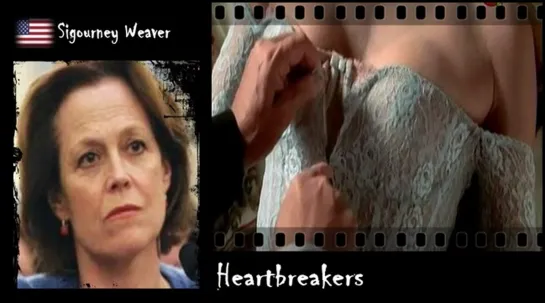 Sigourney Weaver - Heartbreakers