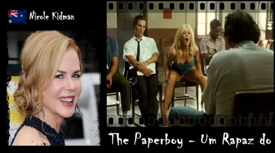 Nicole Kidman - The Paperboy - Um Rapaz do Sul