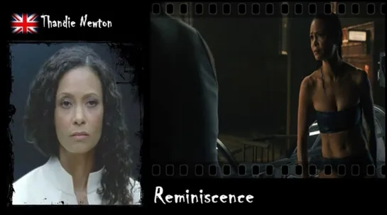 Thandie Newton - Reminiscence