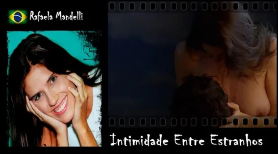 Rafaela Mandelli - Intimidade Entre Estranhos