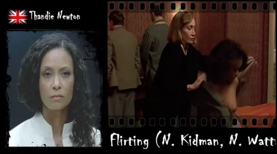 Thandie Newton - Flirting (N. Kidman, N. Watts)