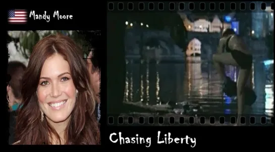 Mandy Moore - Chasing Liberty