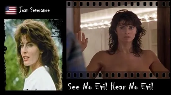 Joan Severance - See No Evil Hear No Evil