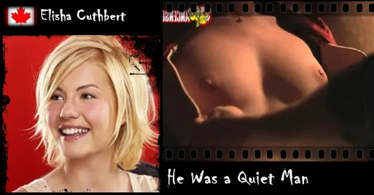 Elisha Cuthbert -He Was a Quiet Man