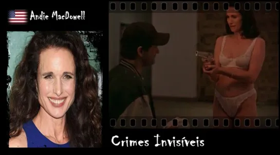 Andie MacDowell - Crimes Invisíveis