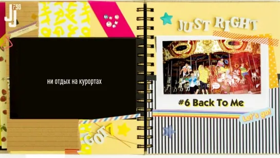 [Just Right] GOT7 - Back To Me [русс. саб]