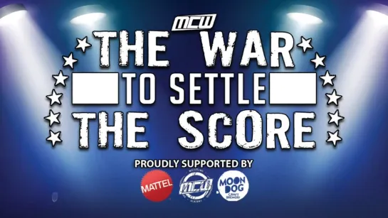 MCW The War To Settle The Score 2019 (2019.05.18)