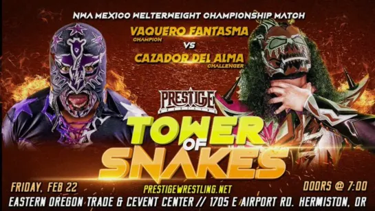 Prestige Tower Of Snakes 2019 (2019.02.22)