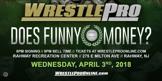 WrestlePro Does Funny = Money? 2019 (2019.04.03)