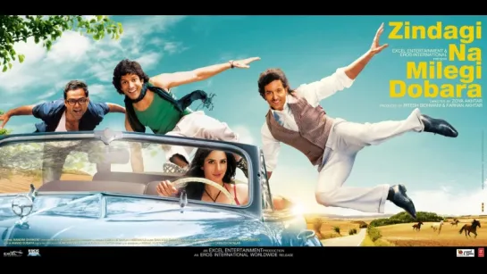 Жизнь не может быть скучной! \  Zindagi Na Milegi Dobara _2011