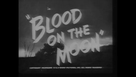 Кровь на Луне / Blood on the Moon 1948