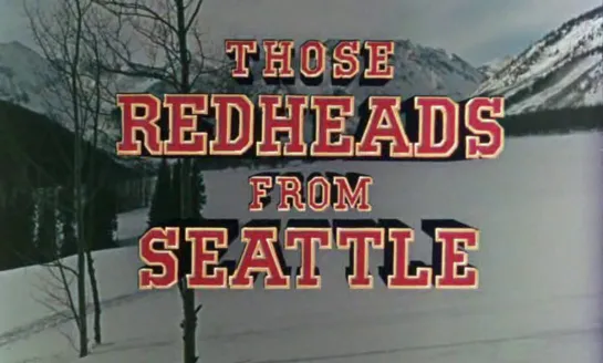 Рыжеволосые из Сиэтла  / Those Redheads from Seattle  1953