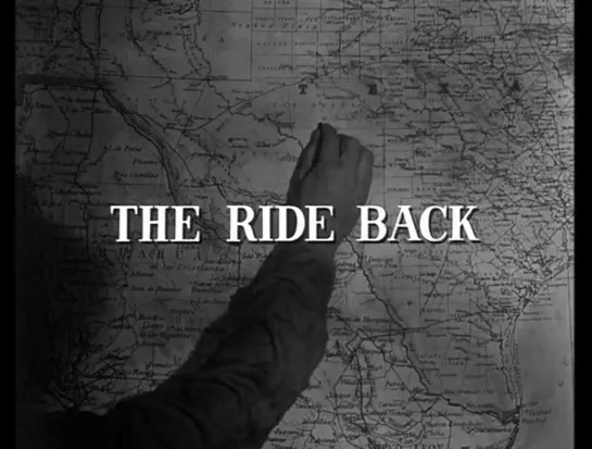 Обратный путь / The Ride Back 1957