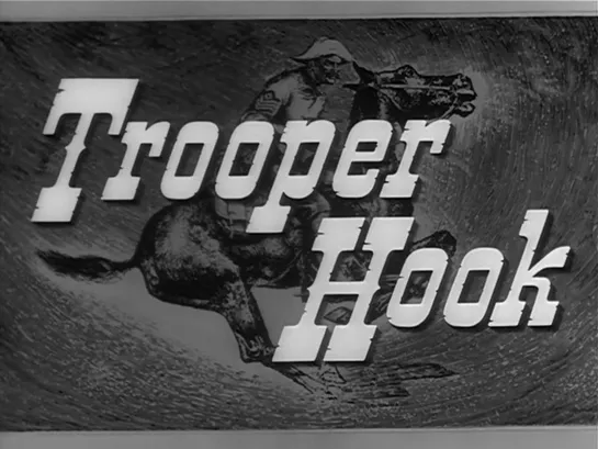 Кавалерист Хук / Trooper Hook 1957