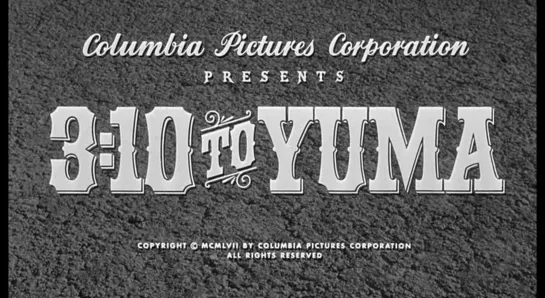 В 3:10 на Юму / Поезд на Юму / 3:10 to Yuma 1957