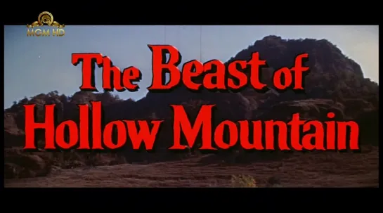 Зверь из горной пещеры / The Beast of Hollow Mountain 1956