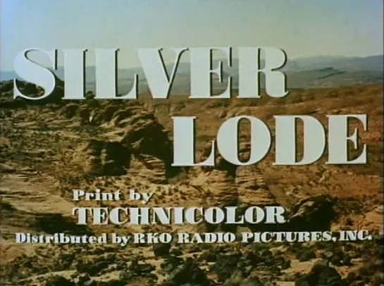 Сильвер Лоуд / Silver Lode 1954