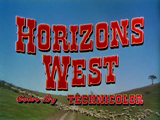 Горизонты запада / Horizons West 1952