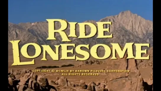 Скачущий в одиночку / Ride Lonesome 1959