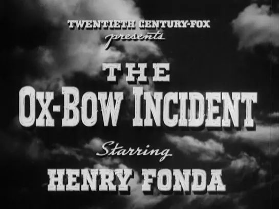 Случай в Окс-Боу / The Ox-Bow Incident 1943