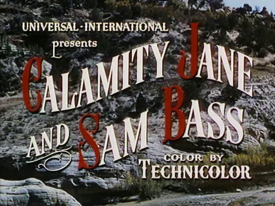 Каламити Джейн и Сэм Басс / Calamity Jane and Sam Bass 1949