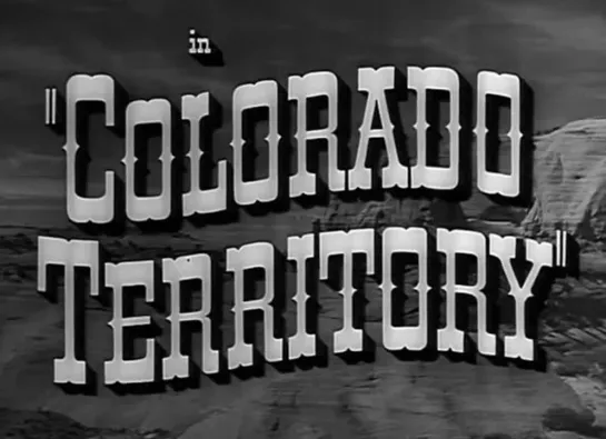 Территория Колорадо / Colorado Territory 1949