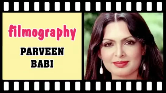 Parveen Babi Filmography (Movie List)